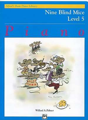 Nine Blind Mice de Willard A. Palmer