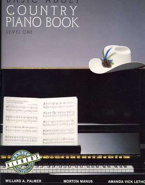 Alfred's Basic Adult Piano Course, Country Songbook: Level 1 de Willard A. Palmer