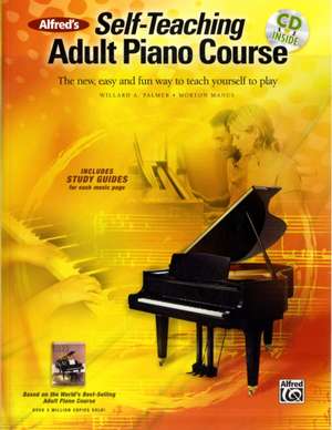 Palmer, W: Alfred's Self-Teaching Adult Piano Course de Morton Manus