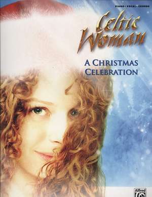 Celtic Woman -- A Christmas Celebration de Celtic Woman