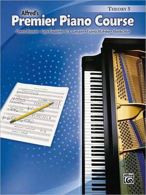 Alfred's Premier Piano Course, Theory 5 de Dennis Alexander