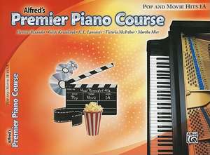 Alfred's Premier Piano Course: Pop and Movie Hits 1A de Dennis Alexander