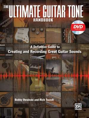 The Ultimate Guitar Tone Handbook de Bobby Owsinski