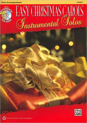 Easy Christmas Carols Instrumental Solos: Piano Accompaniment, Level 1 de Bill Galliford