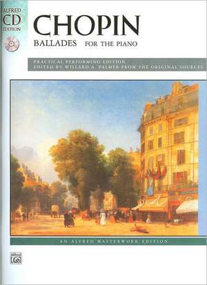 Chopin -- Ballades: Book & CD de Fr D. Ric Chopin