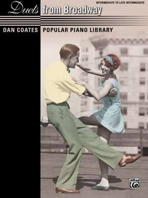 Dan Coates Popular Piano Library -- Duets from Broadway de Dan Coates