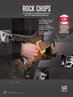 The Serious Guitarist -- Rock Chops: A Technique-Building Approach for the Dedicated Guitarist, Book & MP3 CD de Tobias Hurwitz