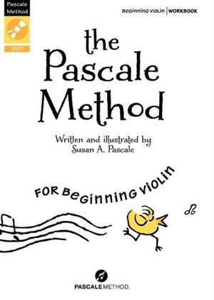 The Pascale Method for Beginning Violin (Workbook) de Susan Pascale