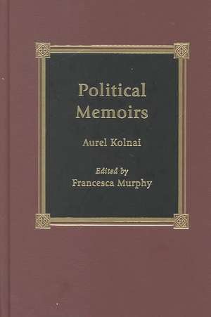 Political Memoirs de Aurel Kolnai