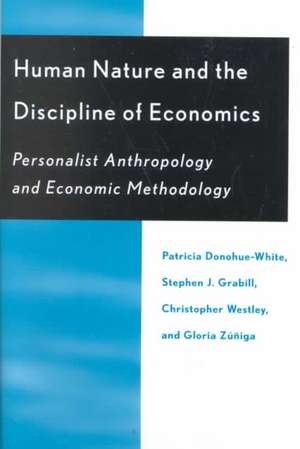 Human Nature and the Discipline of Economics de Patricia Donohue-White