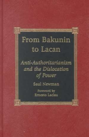 From Bakunin to Lacan de Saul Newman