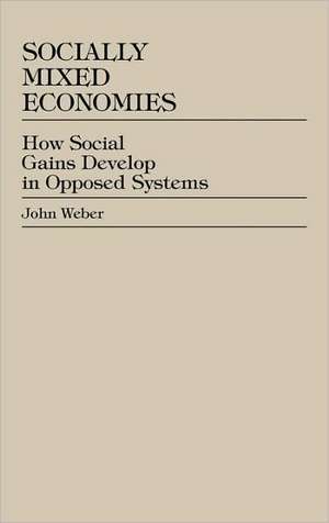 Socially Mixed Economies de John Weber