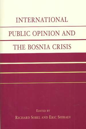 International Public Opinion and the Bosnia Crisis