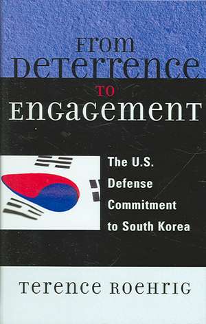 From Deterrence to Engagement de Terence Roehrig