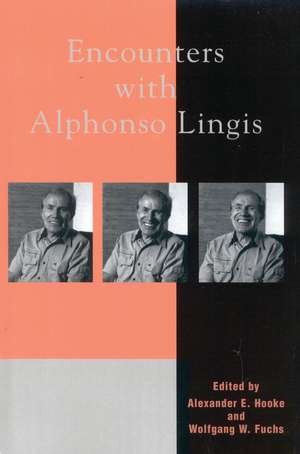 Encounters with Alphonso Lingis