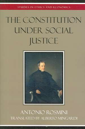 The Constitution Under Social Justice de Antonio Rosmini