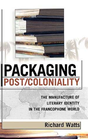 Packaging Post/Coloniality de Richard Watts