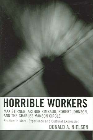 Horrible Workers de Donald A. Nielsen