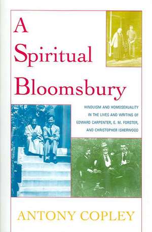 A Spiritual Bloomsbury de Antony R. H. Copley