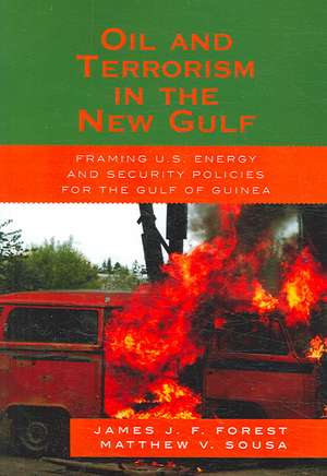 Oil and Terrorism in the New Gulf de James J. F. Forest