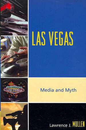 Las Vegas de Lawrence Ray Mullen