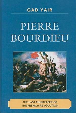 Pierre Bourdieu de Gad Yair