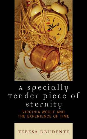 A Specially Tender Piece of Eternity de Teresa Prudente