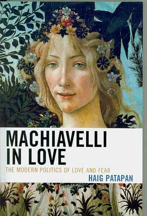 Machiavelli in Love de Haig Patapan