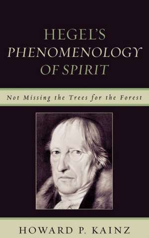 Hegel's Phenomenology of Spirit de Howard P. Kainz