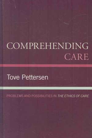Comprehending Care de Tove Pettersen