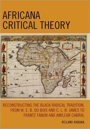 Africana Critical Theory de Reiland Rabaka