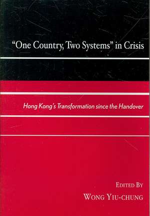 One Country, Two Systems in Crisis