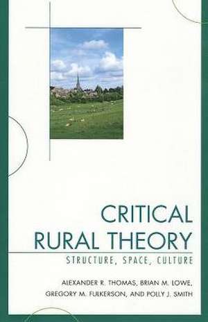 Critical Rural Theory de Alexander R. Thomas