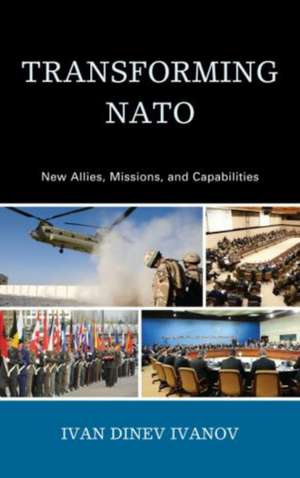 Transforming NATO de Ivan Dinev Ivanov