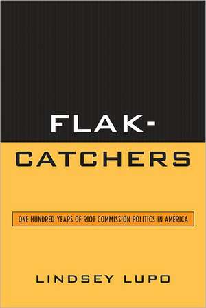 Flak-Catchers de Lindsey Lupo