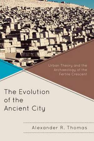 The Evolution of the Ancient City de Alexander R. Thomas