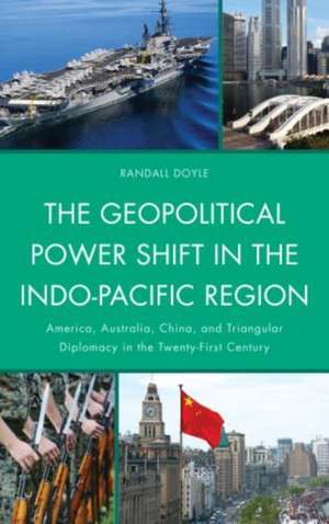 Geopolitical Power Shift in the Indo-Pacific Region de Randall Doyle