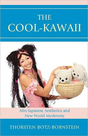 The Cool-Kawaii de Thorsten Botz-Bornstein