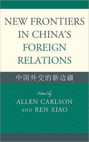 New Frontiers in China's Foreign Relations