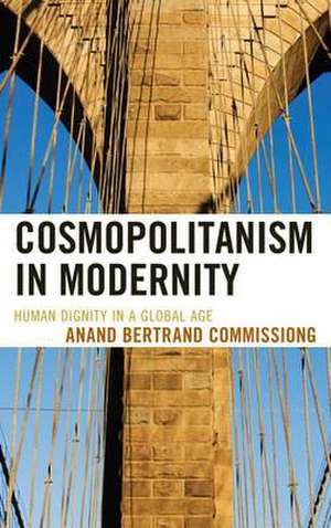 Cosmopolitanism in Modernity de Anand Bertrand Commissiong