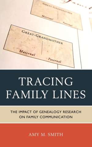 Tracing Family Lines de Amy M. Smith