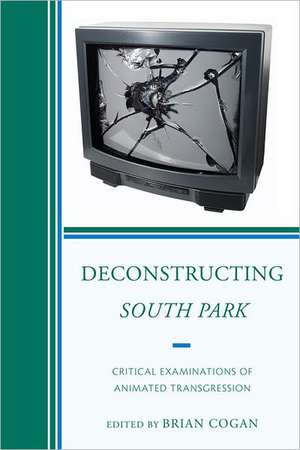 Cogan, B: Deconstructing South Park