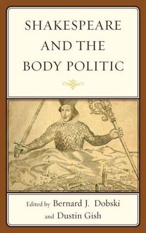 Shakespeare and the Body Politic