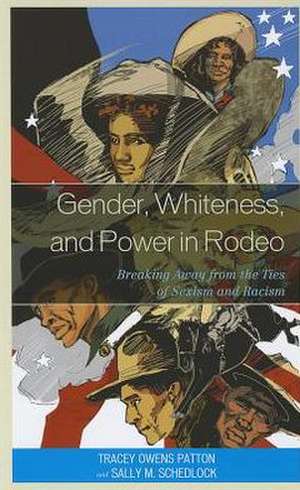 Gender, Whiteness, and Power in Rodeo de Tracey Owens Patton