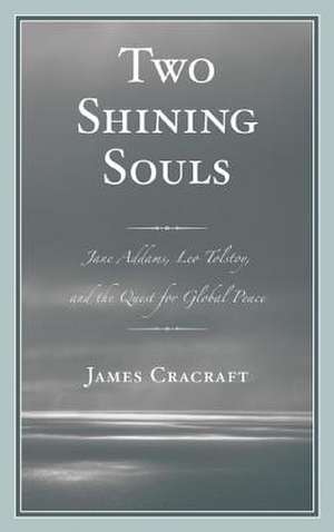 Two Shining Souls de James Cracraft