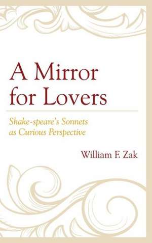 A Mirror for Lovers de William F. Zak