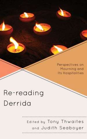 Re-Reading Derrida