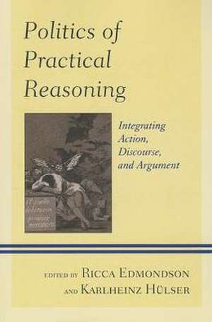 Politics of Practical Reasoning