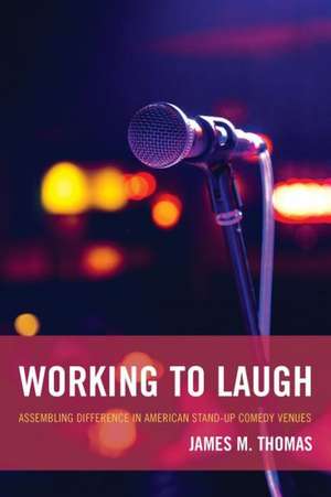 Working to Laugh de James M. Thomas