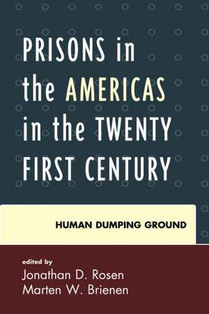 Prisons in the Americas in the Twenty-First Century